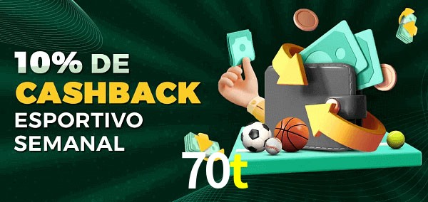 10% de bônus de cashback na 70t